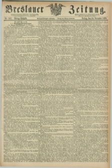Breslauer Zeitung. Jg.57, Nr. 552 (24 November 1876) - Mittag-Ausgabe