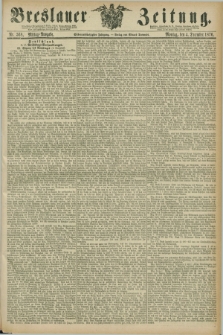 Breslauer Zeitung. Jg.57, Nr. 568 (4 December 1876) - Mittag-Ausgabe