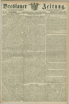 Breslauer Zeitung. Jg.57, Nr. 571 (6 December 1876) - Morgen-Ausgabe + dod.