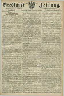 Breslauer Zeitung. Jg.57, Nr. 574 (7 December 1876) - Mittag-Ausgabe