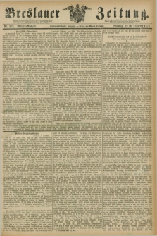 Breslauer Zeitung. Jg.57, Nr. 579 (10 December 1876) - Morgen-Ausgabe + dod.