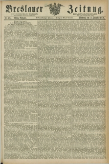 Breslauer Zeitung. Jg.57, Nr. 584 (13 December 1876) - Mittag-Ausgabe