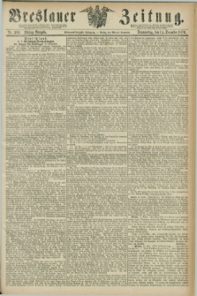 Breslauer Zeitung. Jg.57, Nr. 586 (14 December 1876) - Mittag-Ausgabe
