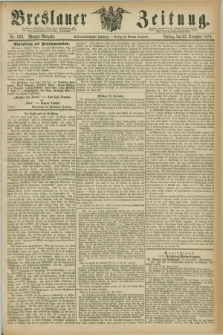 Breslauer Zeitung. Jg.57, Nr. 599 (22 December 1876) - Morgen-Ausgabe + dod.