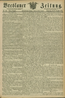 Breslauer Zeitung. Jg.57, Nr. 606 (28 December 1876) - Mittag-Ausgabe