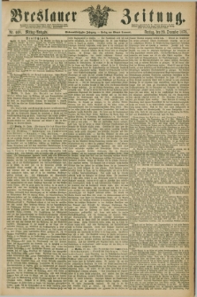 Breslauer Zeitung. Jg.57, Nr. 608 (29 December 1876) - Mittag-Ausgabe