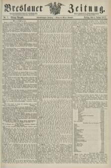 Breslauer Zeitung. Jg.58, Nr. 7 (5 Januar 1877) - Mittag-Ausgabe