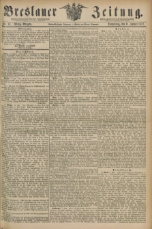 Breslauer Zeitung. Jg.58, Nr. 17 (11 Januar 1877) - Mittag-Ausgabe