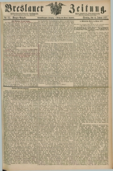 Breslauer Zeitung. Jg.58, Nr. 22 (14 Januar 1877) - Morgen-Ausgabe + dod.