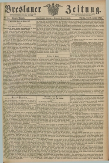 Breslauer Zeitung. Jg.58, Nr. 24 (16 Januar 1877) - Morgen-Ausgabe + dod.