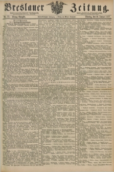 Breslauer Zeitung. Jg.58, Nr. 25 (16 Januar 1877) - Mittag-Ausgabe