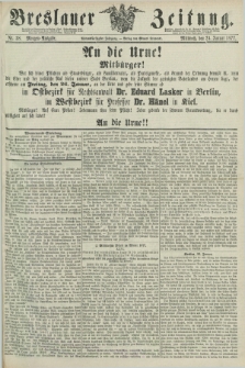 Breslauer Zeitung. Jg.58, Nr. 38 (24 Januar 1877) - Morgen-Ausgabe