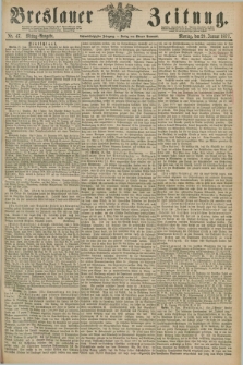 Breslauer Zeitung. Jg.58, Nr. 47 (29 Januar 1877) - Mittag-Ausgabe