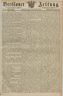 Breslauer Zeitung. Jg.58, Nr. 49 (30 Januar 1877) - Mittag-Ausgabe