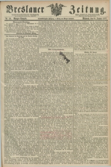 Breslauer Zeitung. Jg.58, Nr. 50 (31 Januar 1877) - Morgen-Ausgabe + dod.