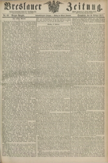 Breslauer Zeitung. Jg.58, Nr. 68 (10 Februar 1877) - Morgen-Ausgabe + dod.