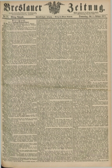 Breslauer Zeitung. Jg.58, Nr. 77 (15 Februar 1877) - Mittag-Ausgabe