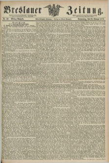 Breslauer Zeitung. Jg.58, Nr. 89 (22 Februar 1877) - Mittag-Ausgabe
