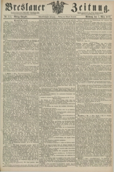 Breslauer Zeitung. Jg.58, Nr. 111 (7 März 1877) - Mittag-Ausgabe