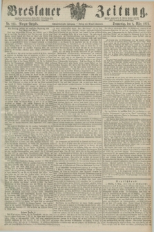 Breslauer Zeitung. Jg.58, Nr. 112 (8 März 1877) - Morgen-Ausgabe + dod.