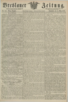 Breslauer Zeitung. Jg.58, Nr. 117 (10 März 1877) - Mittag-Ausgabe