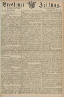 Breslauer Zeitung. Jg.58, Nr. 123 (14 März 1877) - Mittag-Ausgabe