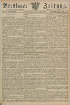 Breslauer Zeitung. Jg.58, Nr. 125 (15 März 1877) - Mittag-Ausgabe