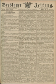Breslauer Zeitung. Jg.58, Nr. 135 (21 März 1877) - Mittag-Ausgabe
