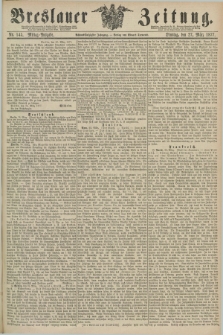 Breslauer Zeitung. Jg.58, Nr. 145 (27 März 1877) - Mittag-Ausgabe