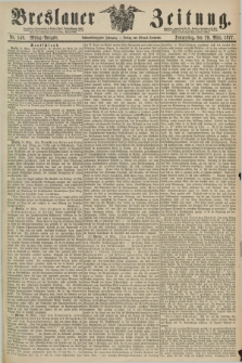 Breslauer Zeitung. Jg.58, Nr. 149 (29 März 1877) - Mittag-Ausgabe