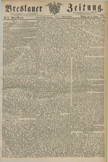 Breslauer Zeitung. Jg.59, Nr. 6 (4 Januar 1878) - Mittag-Ausgabe