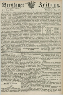 Breslauer Zeitung. Jg.59, Nr. 7 (5 Januar 1878) - Morgen-Ausgabe + dod.