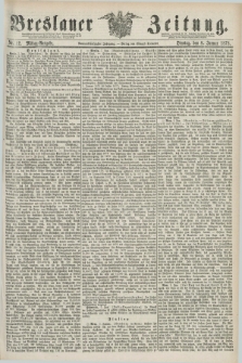 Breslauer Zeitung. Jg.59, Nr. 12 (8 Januar 1878) - Mittag-Ausgabe