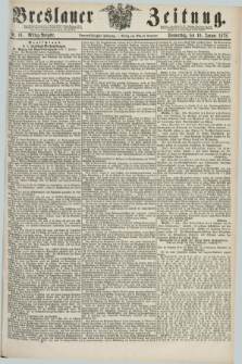 Breslauer Zeitung. Jg.59, Nr. 16 (10 Januar 1878) - Mittag-Ausgabe