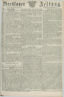 Breslauer Zeitung. Jg.59, Nr. 17 (11 Januar 1878) - Morgen-Ausgabe + dod.