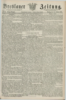 Breslauer Zeitung. Jg.59, Nr. 23 (15 Januar 1878) - Morgen-Ausgabe + dod.