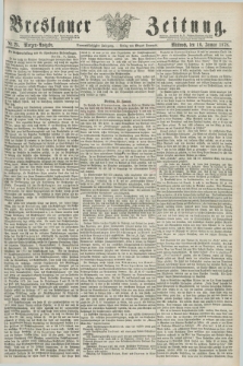 Breslauer Zeitung. Jg.59, Nr. 25 (16 Januar 1878) - Morgen-Ausgabe + dod.