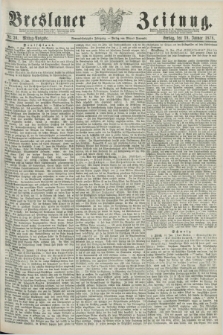 Breslauer Zeitung. Jg.59, Nr. 30 (18 Januar 1878) - Mittag-Ausgabe