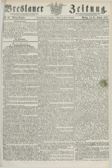 Breslauer Zeitung. Jg.59, Nr. 46 (28 Januar 1878) - Mittag-Ausgabe