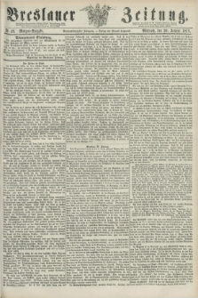 Breslauer Zeitung. Jg.59, Nr. 49 (30 Januar 1878) - Morgen-Ausgabe + dod.