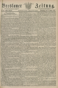 Breslauer Zeitung. Jg.59, Nr. 52 (31 Januar 1878) - Mittag-Ausgabe