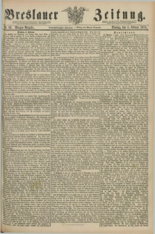 Breslauer Zeitung. Jg.59, Nr. 59 (5 Februar 1878) - Morgen-Ausgabe + dod.