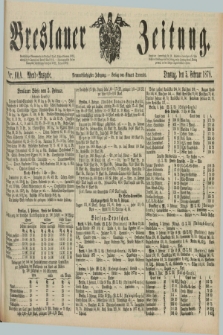 Breslauer Zeitung. Jg.59, Nr. 60 A (5 Februar 1878) - Abend-Ausgabe
