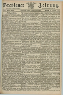 Breslauer Zeitung. Jg.59, Nr. 62 (6 Februar 1878) - Mittag-Ausgabe