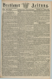 Breslauer Zeitung. Jg.59, Nr. 64 (7 Februar 1878) - Mittag-Ausgabe