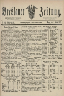 Breslauer Zeitung. Jg.59, Nr. 70 A (11 Februar 1878) - Abend-Ausgabe