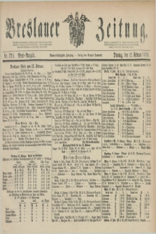 Breslauer Zeitung. Jg.59, Nr. 72 A (12 Februar 1878) - Abend-Ausgabe