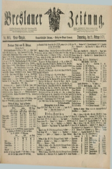 Breslauer Zeitung. Jg.59, Nr. 88 A (21 Februar 1878) - Abend-Ausgabe