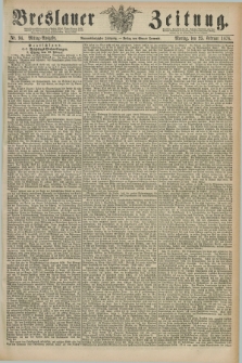 Breslauer Zeitung. Jg.59, Nr. 94 (25 Februar 1878) - Mittag-Ausgabe