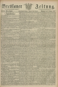 Breslauer Zeitung. Jg.59, Nr. 98 (27 Februar 1878) - Mittag-Ausgabe